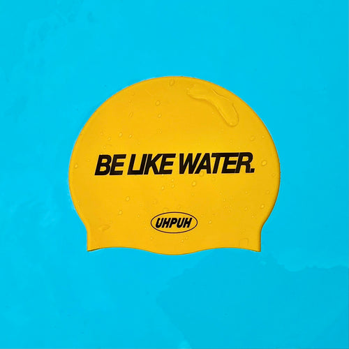 BE LIKE WATER