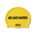 BE LIKE WATER